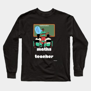 Maths Teacher Long Sleeve T-Shirt